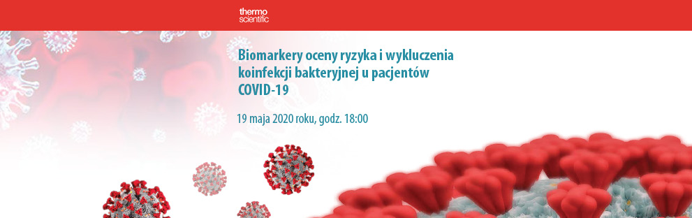 Biomarkery oceny ryzyka i wykluczenia koinfekcji bakteryjnej u pacjentów COVID-19